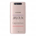 Coque Samsung Galaxy A80 360 intégrale transparente Jaloux et capricieux Tendance La Coque Francaise.