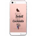 Coque iPhone SE / 5S / 5 rigide transparente Besoin soleil cocktails Dessin La Coque Francaise