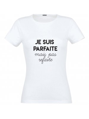 T-shirt Parfaite Mais Pas Refaite Taille S