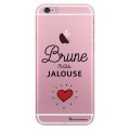 Coque iPhone 6 Plus / 6S Plus rigide transparente Brune mais jalouse Dessin La Coque Francaise