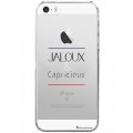 Coque iPhone SE / 5S / 5 rigide transparente Jaloux et capricieux Dessin La Coque Francaise