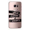 Coque Samsung Galaxy S7 silicone transparente Jolie Mignonne et chiante ultra resistant Protection housse Motif Ecriture Tendance Evetane