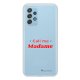 Coque Samsung Galaxy A52 silicone transparente Call Me Madame ultra resistant Protection housse Motif Ecriture Tendance La Coque Francaise