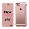 Etui iPhone 6/6S souple rose gold Peste mais Princesse Ecriture Tendance et Design Evetane