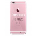 Coque iPhone 6/6S rigide transparente Commerages Dessin La Coque Francaise