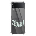 Coque Coque Samsung Galaxy Z Flip 4 Silicone antichocs Solides coins renforcés Protection Housse transparente J'aime pas le matin Evetane