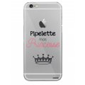 Coque iPhone 6/6S silicone transparente Pipelette mais princesse ultra resistant Protection housse Motif Ecriture Tendance Evetane