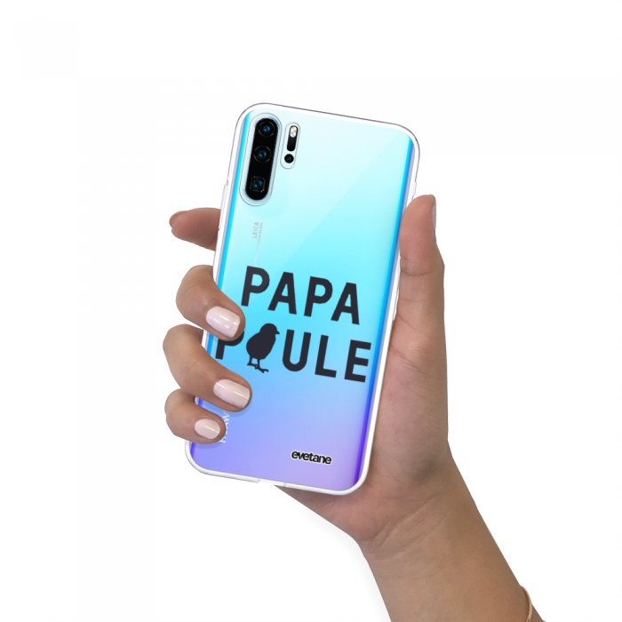 Coque Souple Huawei P30 Pro souple transparente Papa poule Motif Ecriture Tendance Evetane