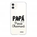 Coque iPhone 11 silicone transparente Papa c'est mon prince charmant ultra resistant Protection housse Motif Ecriture Tendance Evetane