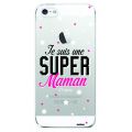 Coque iPhone 5/5S/SE rigide transparente Super Maman Dessin Evetane