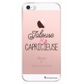 Coque iPhone SE / 5S / 5 rigide transparente Jalouse et Capricieuse Dessin La Coque Francaise