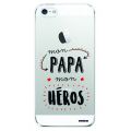 Coque iPhone 5/5S/SE rigide transparente Mon papa mon héros Dessin Evetane