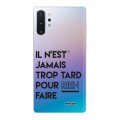 Coque Samsung Galaxy Note 10 Plus 360 intégrale transparente Il N'Est Jamais trop Tard Pour Rien Faire Tendance Evetane.